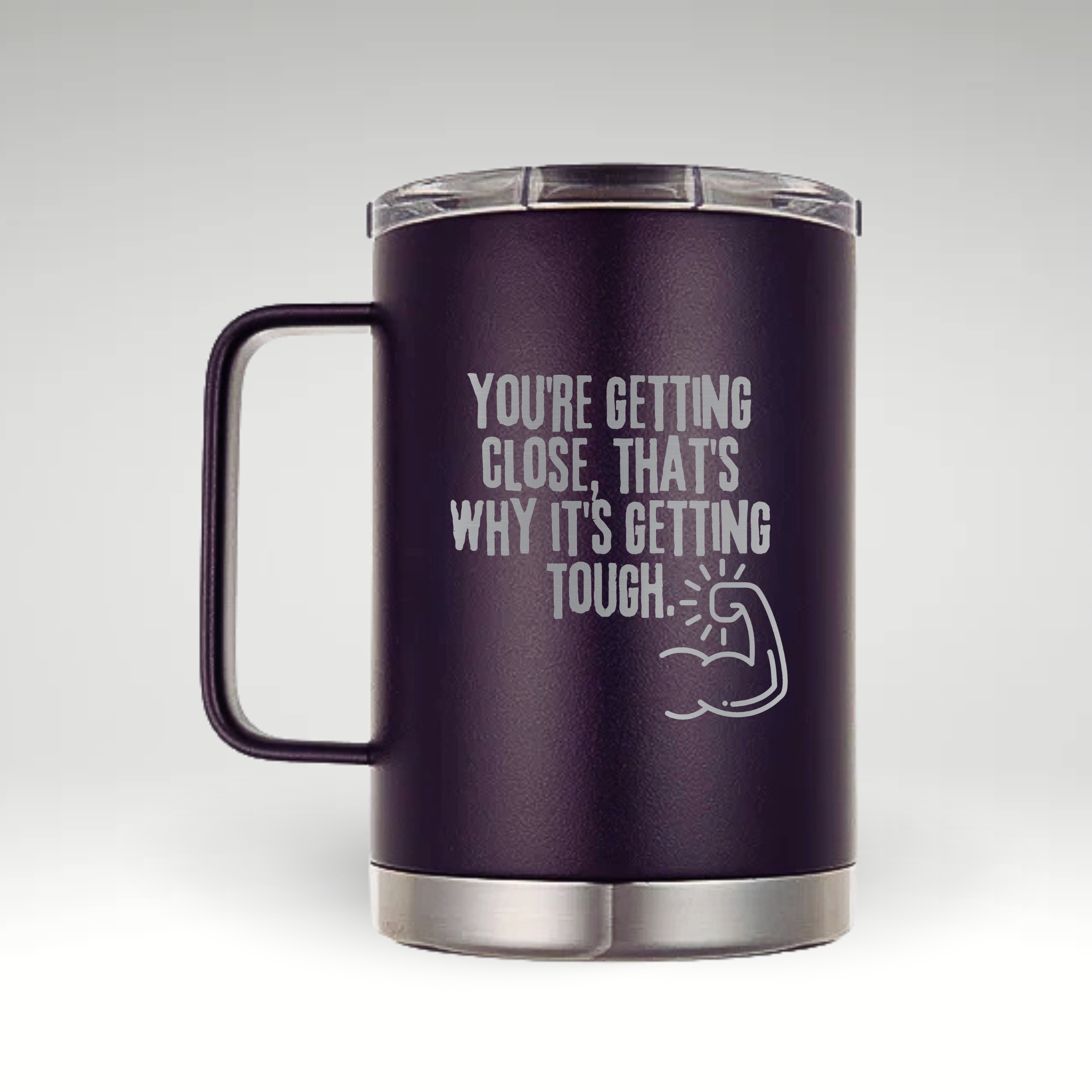 Motivation Muscle Insulated Mug Design Insulated mug with bold typography and muscular arm illustration featuring the quote YOU'RE GETTING CLOSE, THAT'S WHY IT'S GETTING TOUGH. #color_nova-purple