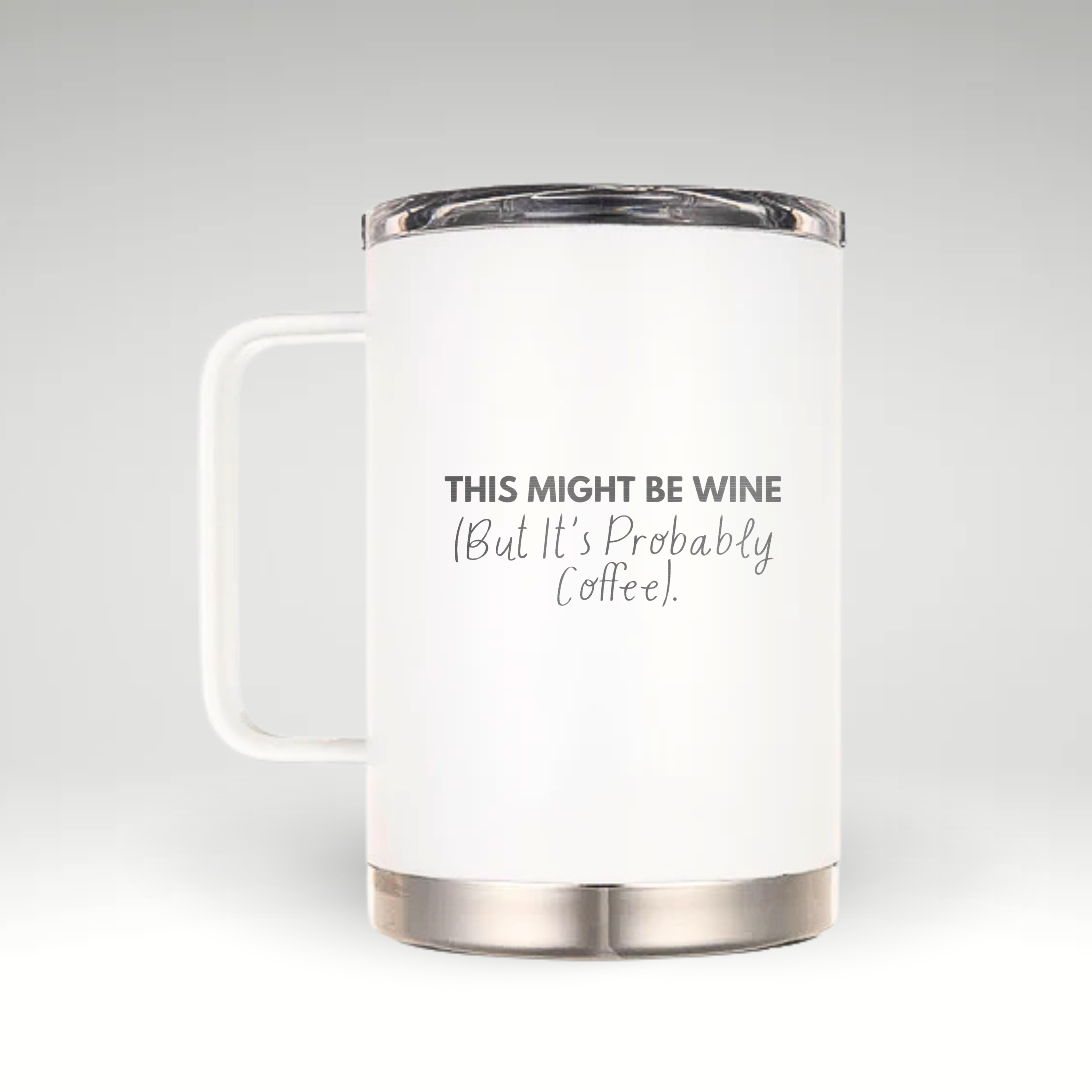 Fun Insulated Mug for Coffee Lovers White insulated mug with humorous text 'THIS MIGHT BE WINE (But It’s Probably Coffee)' in bold and cursive fonts. #color_snow