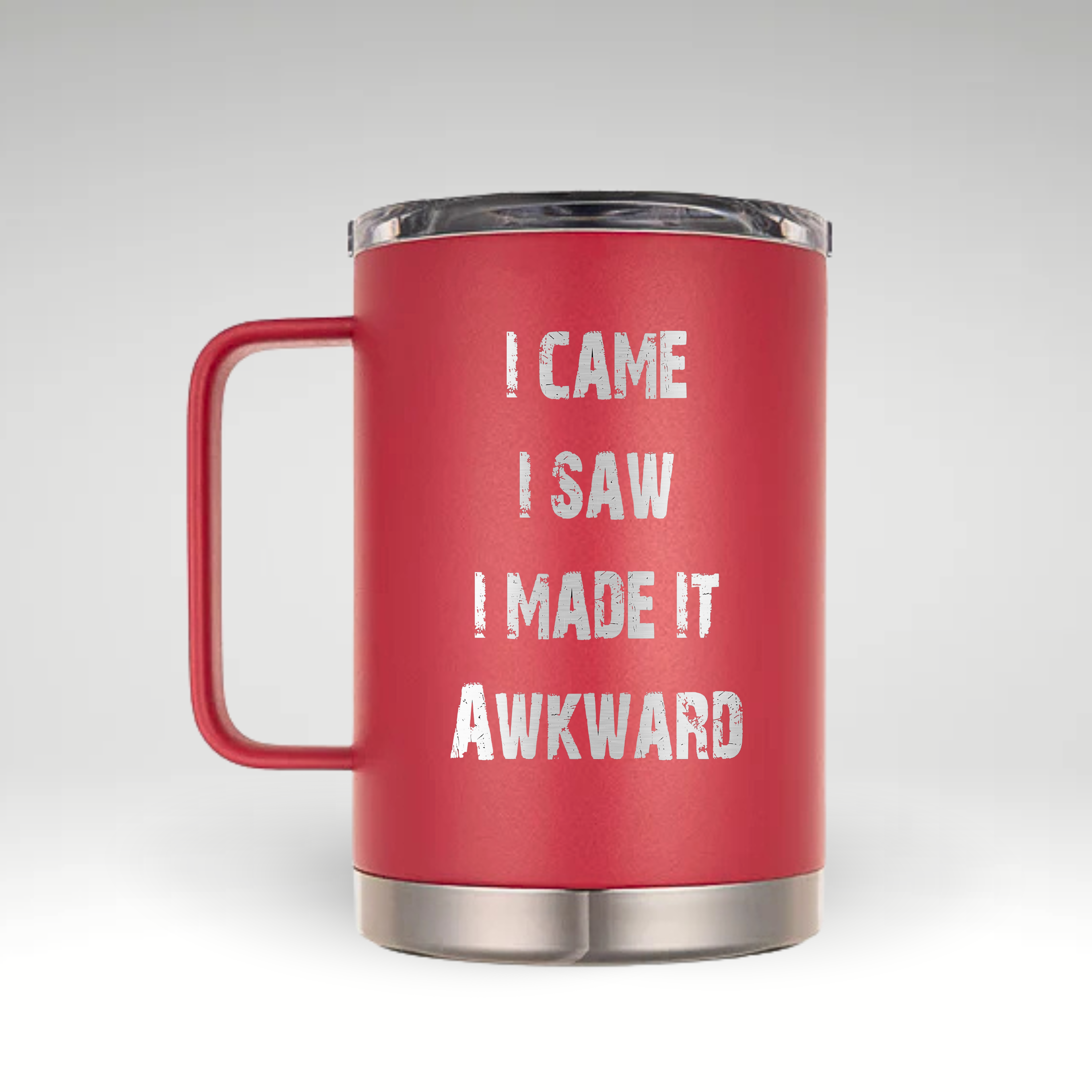 I Came I Saw I Made It Awkward Insulated Mug Insulated mug featuring the I Came I Saw I Made It Awkward humorous text in bold distressed font on white background. #color_viva-magenta