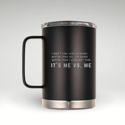 Inspire Your Journey with Every Sip Insulated mug with motivational quote IT'S ME VS. ME on a light background, perfect for personal growth and self-improvement. 