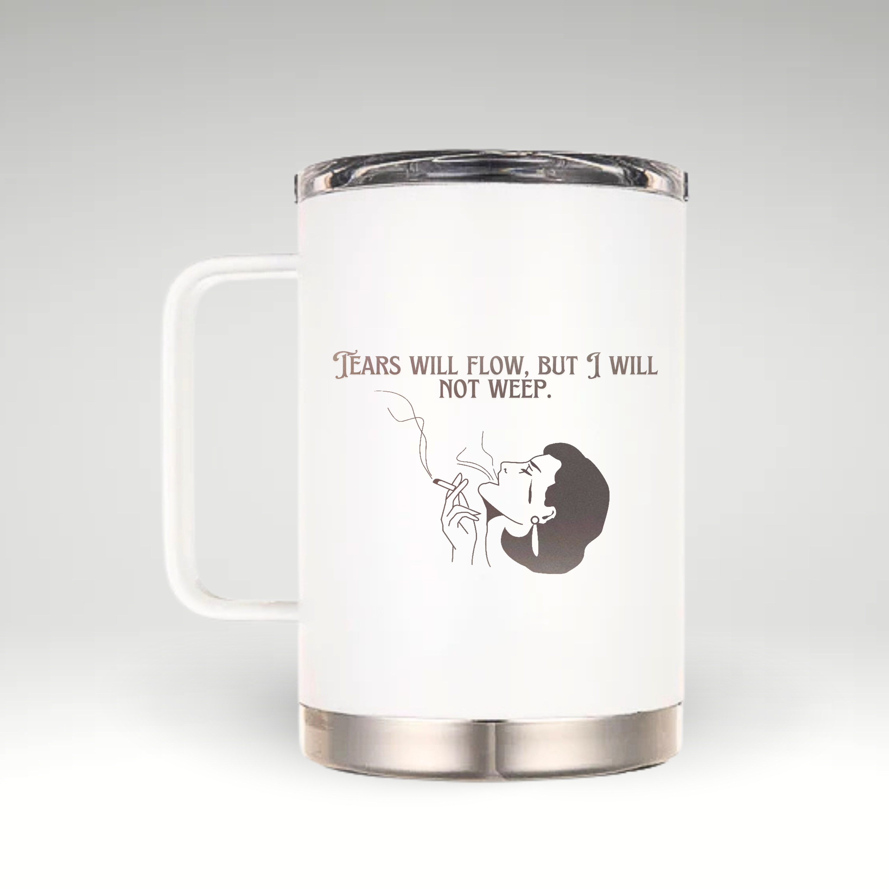 Resilient Grace Insulated Mug – Strength in Simplicity Minimalist insulated mug featuring a monochromatic illustration of a woman smoking and the text TEARS WILL FLOW, BUT I WILL NOT WEEP in vintage font. #color_snow