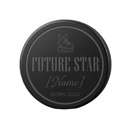 "Future Star" Baby Hockey Milestone Engraved Puck — laser-engraved hockey puck, tonal black-on-black engraving on vulcanized rubber, made in Calgary