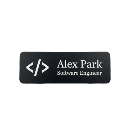 Tech Startup Name Tag — Engineer / PM / Designer (Custom) in Black / White — LAMOSE custom laser-engraved professional name tag, Trotec Trolase two-layer acrylic laminate (1.5 × 3 in.), made in Calgary, Canada since 2017.